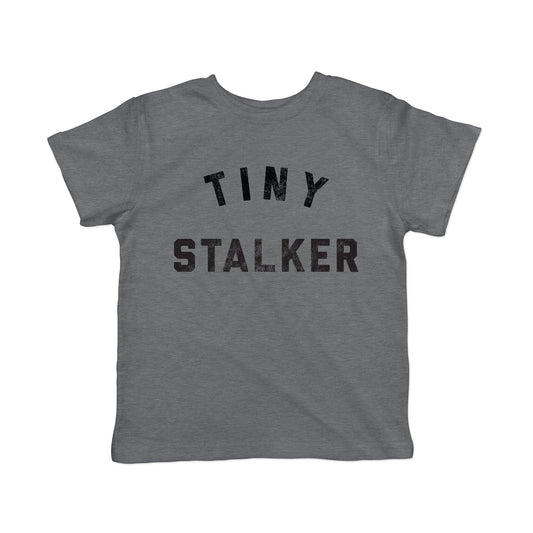 Tiny Stalker Toddler T Shirt