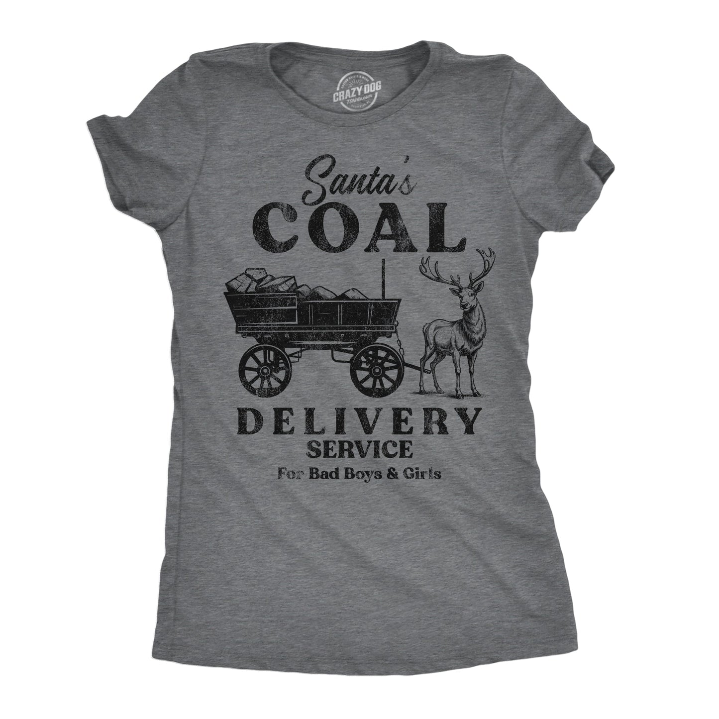 Santas Coal Delivery Service Women's T Shirt