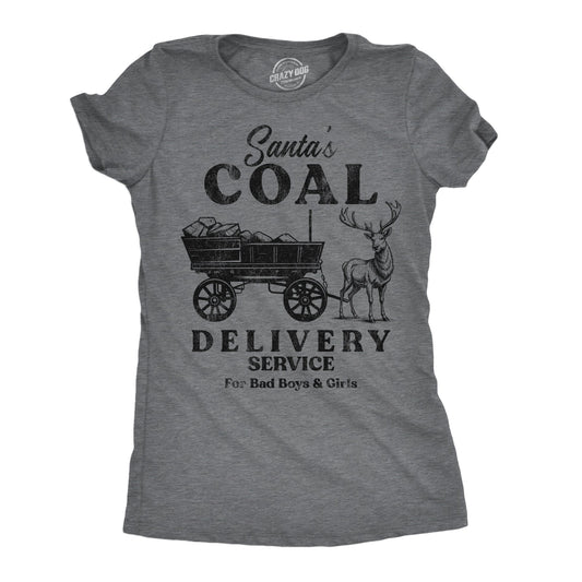 Santas Coal Delivery Service Women's T Shirt