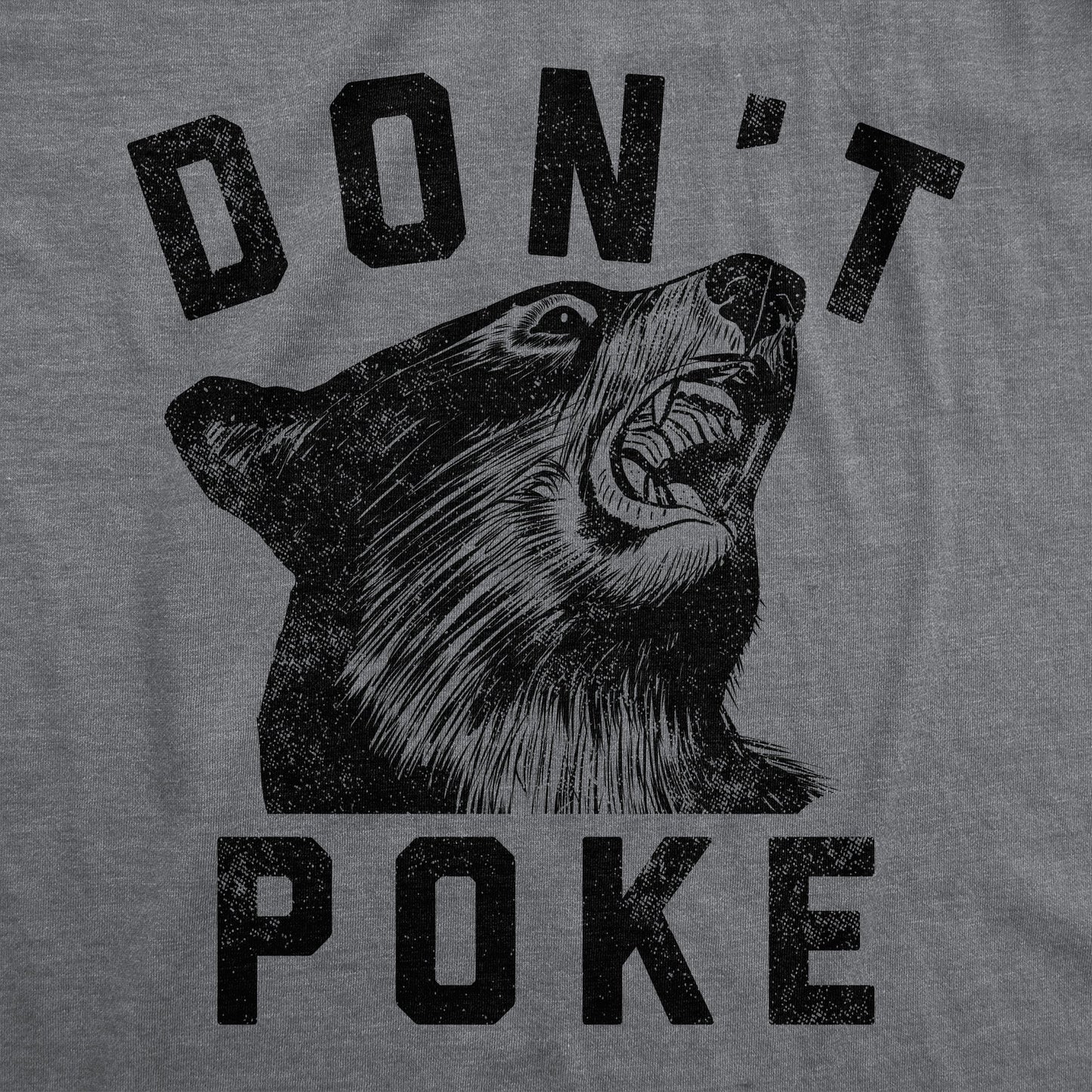 Dont Poke Men's T Shirt