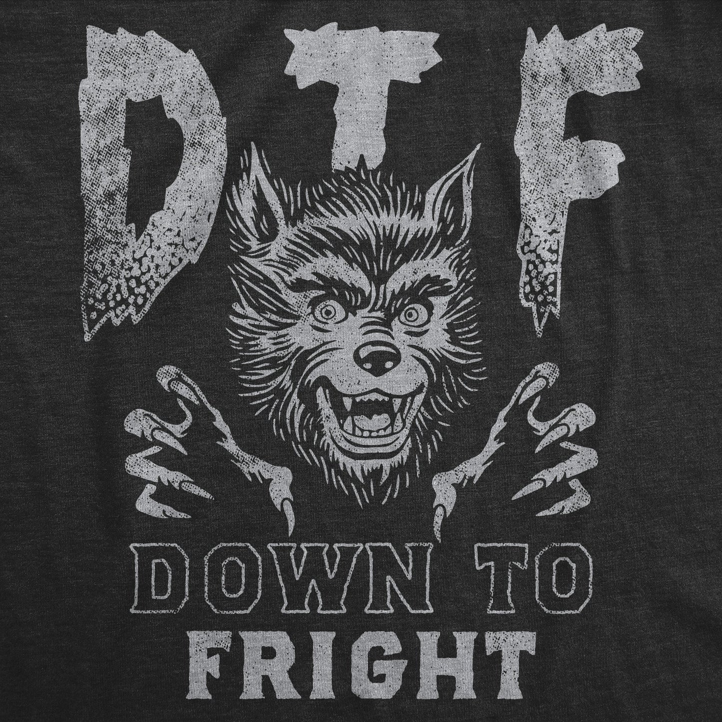 DTF Down To Fright Men's T Shirt