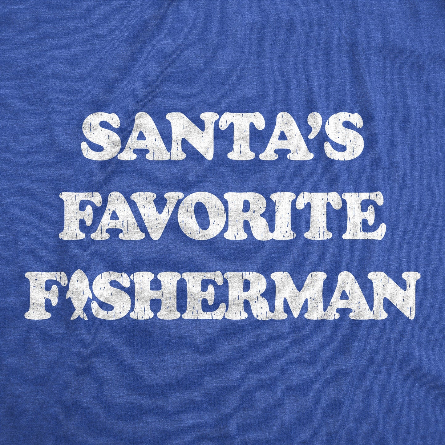 Santas Favorite Fisherman Men's T Shirt