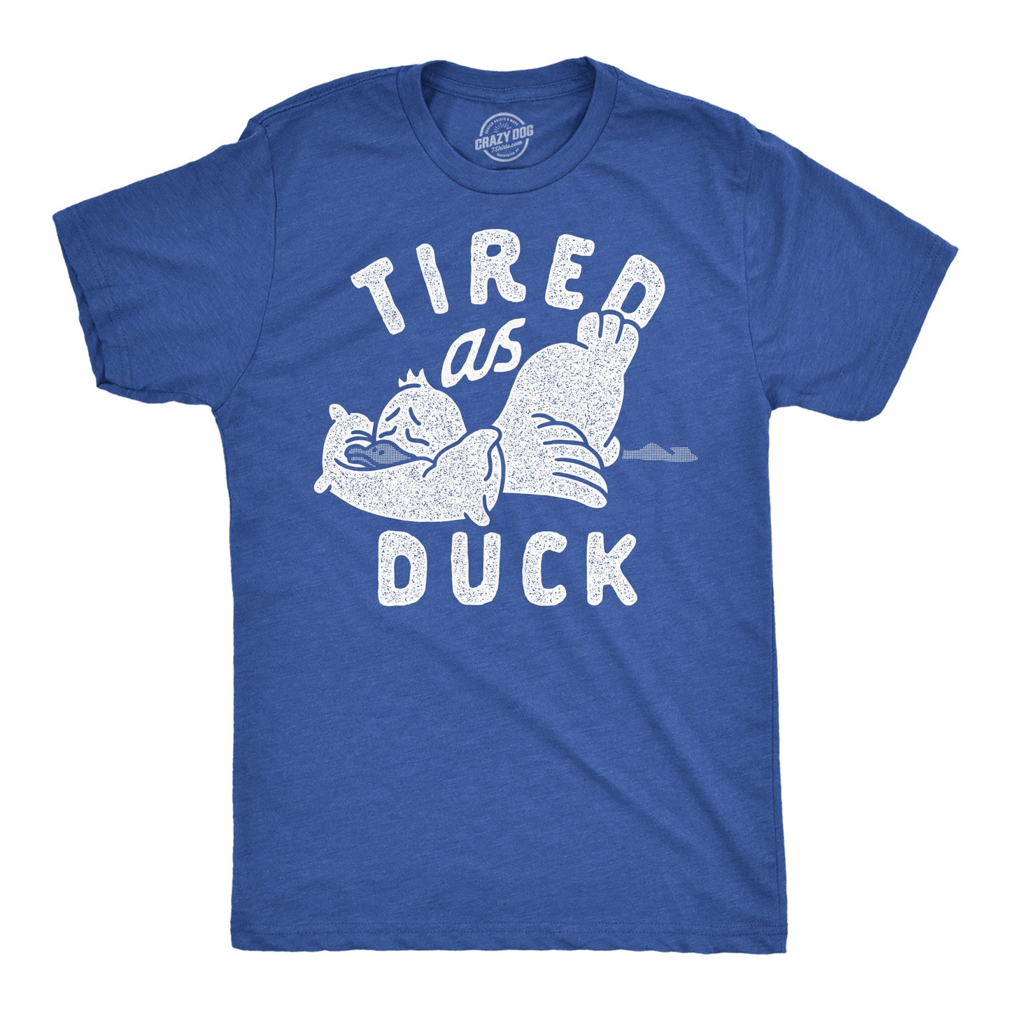Tired As Duck Men's T Shirt