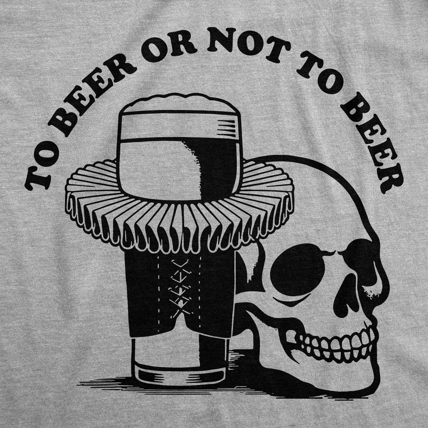 To Beer Or Not To Beer Men's T Shirt