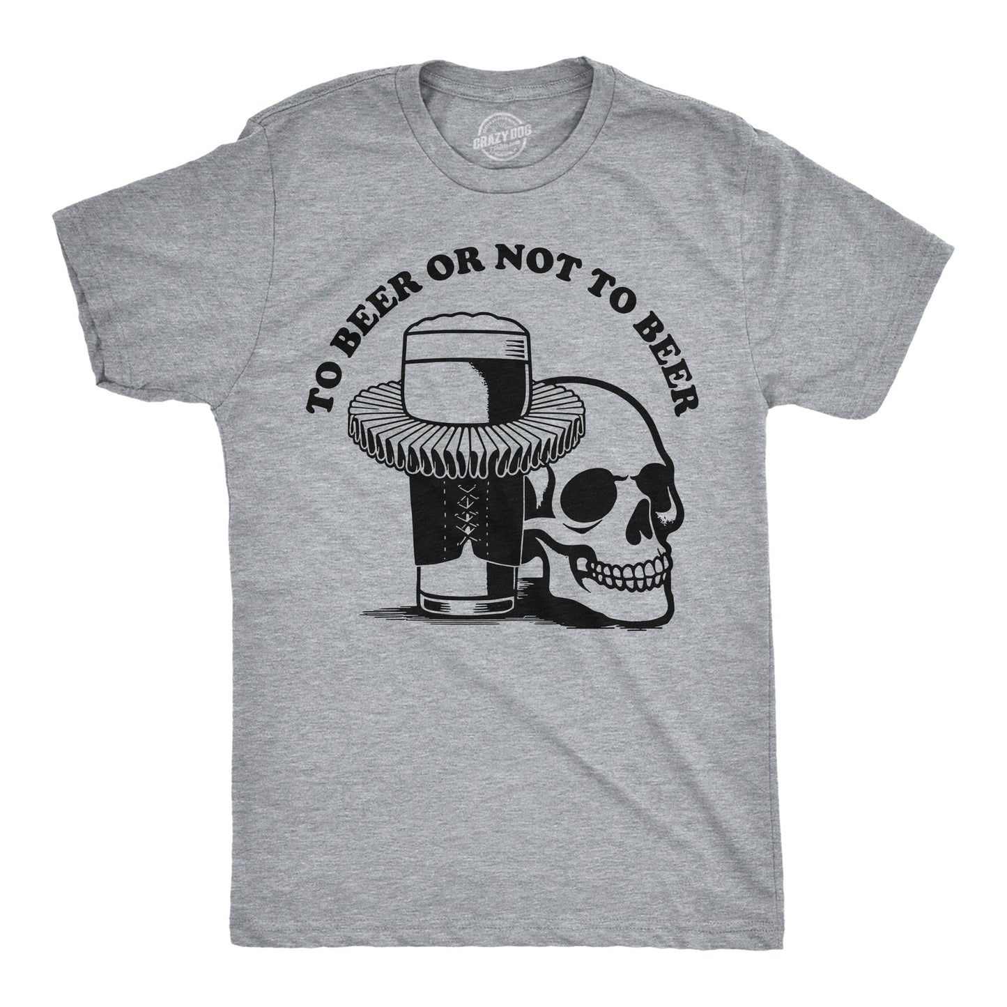 To Beer Or Not To Beer Men's T Shirt