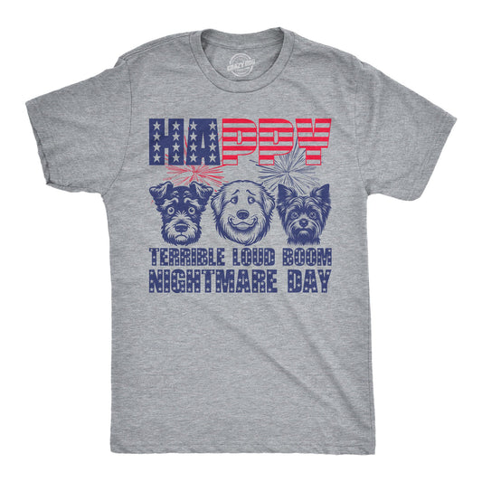 Happy Terrible Loud Boom Nightmare Day Men's T Shirt
