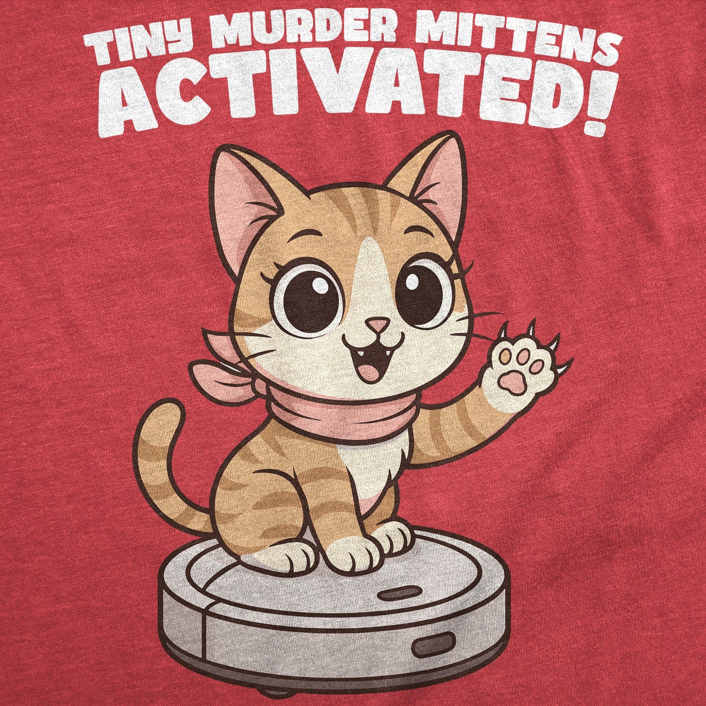 Tiny Murder Mittens Activated Women's T Shirt