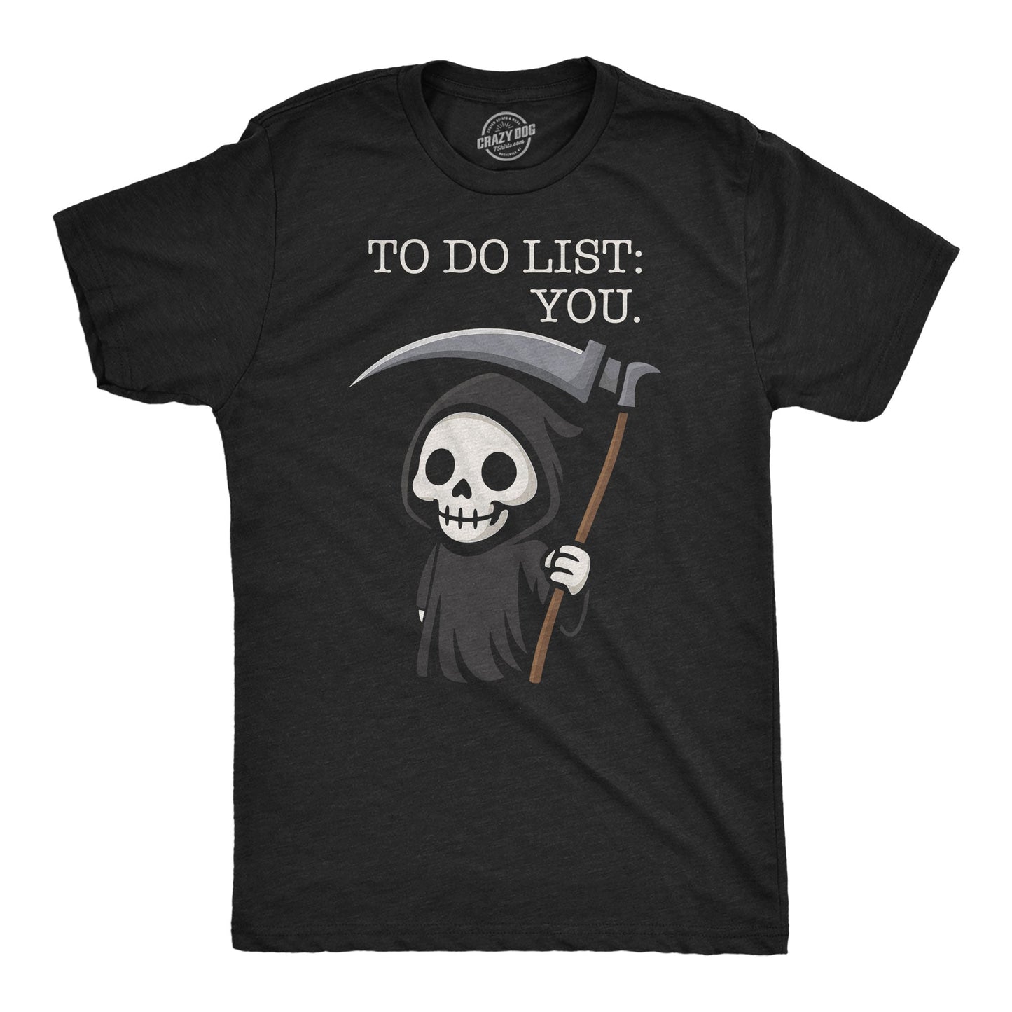 To Do List You Men's T Shirt