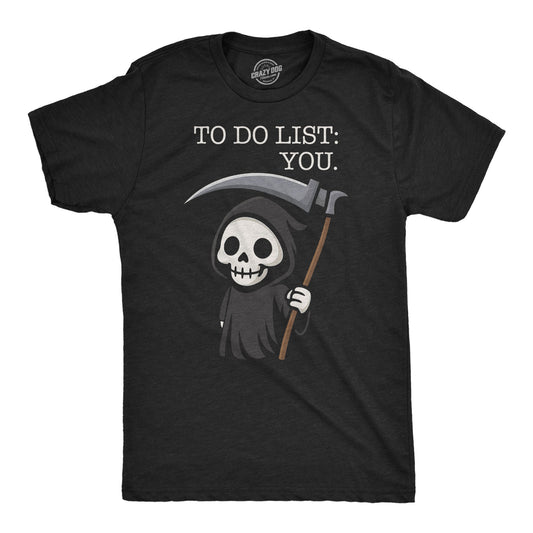 To Do List You Men's T Shirt