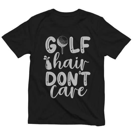 Golf-95 T-Shirt Golf Hair Don't Care