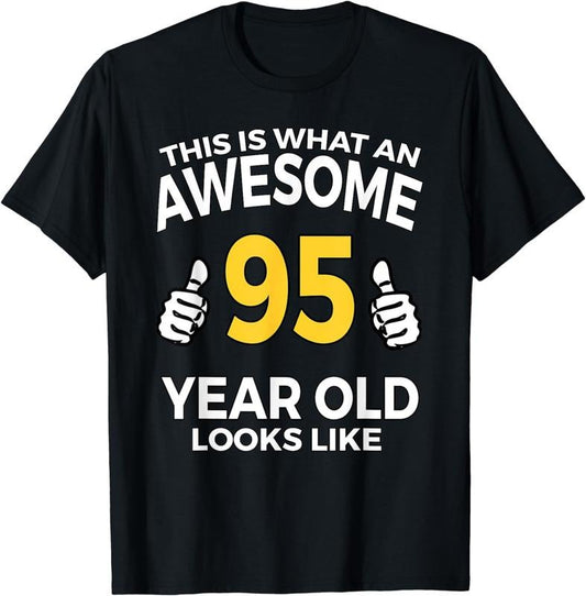 [100% Cotton] 95th Birthday Gift Aged 95 Years Old T Shirt