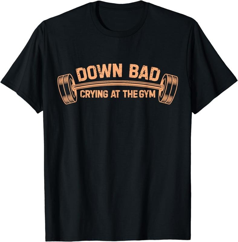 [100% Cotton] Down Bad Crying At The Gym T-Shirt