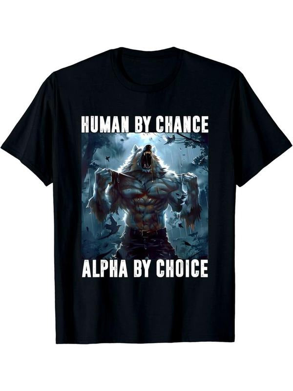 [100% Cotton] Human by Chance Alpha by Choice Alpha Wolf Meme Women Men T-Shirt