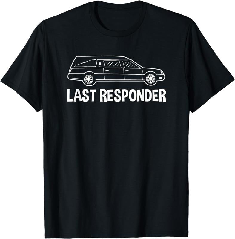 [100% Cotton] Last Responder Mortuary Science Student Mortician Gift T-Shirt