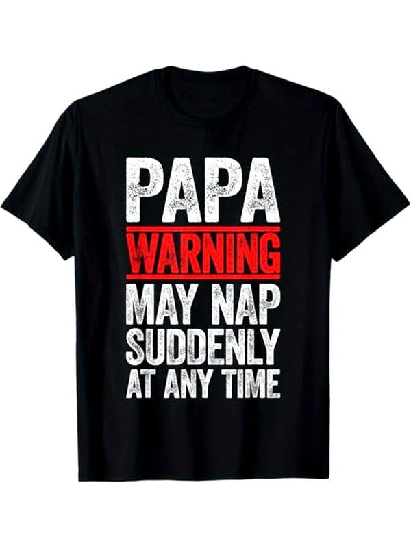 [100% Cotton] Papa Warning May Nap Suddenly At Any Time Themed T-Shirt.