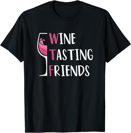 [100% Cotton] Red Wine Friends Drinking Glasses WTF Wine Tasting Friends T-Shirt