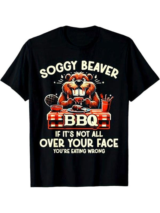 [100% Cotton] Soggy Beaver BBQ If It's Not All Over Your Face You Are Men T-Shirt