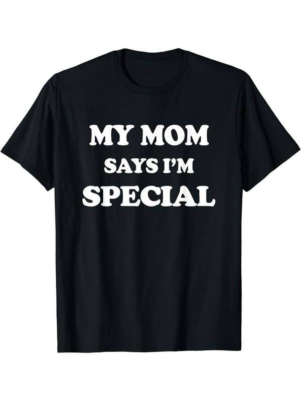 [100% Cotton] Special Edition Crew Neck T-Shirt - Comfortable, Versatile, and Fashionable Short Sleeve Tee with Humorous "My Mom Says I'm Special" Print for Men