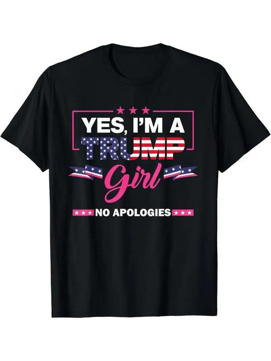 [100% Cotton] Yes I'm A Trump Girl No Apologies 2024 Election Womens T-Shirt
