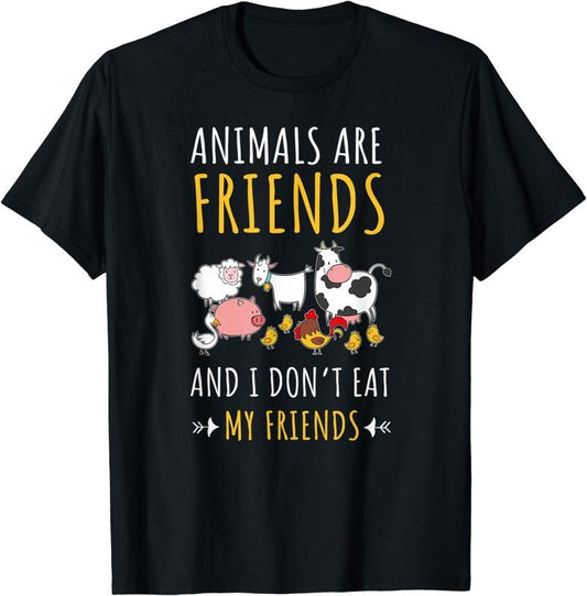 [100% Cotton]Animals are Friends and I don't eat my Friends T-Shirt