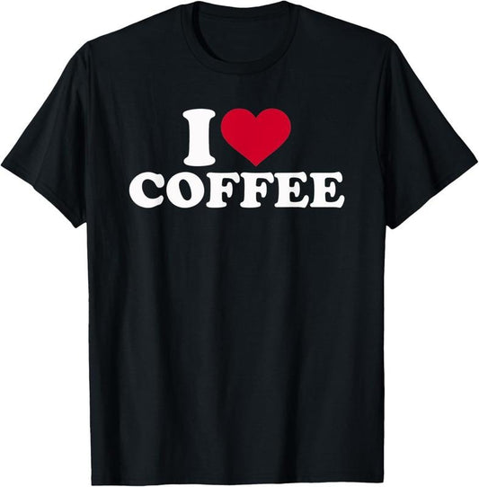 100% Cotton I love coffee T-Shirt