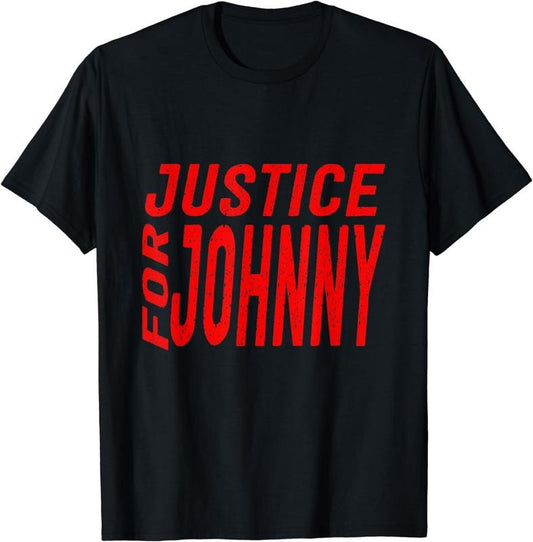 [100% Cotton]Justice for Johnny T-Shirt