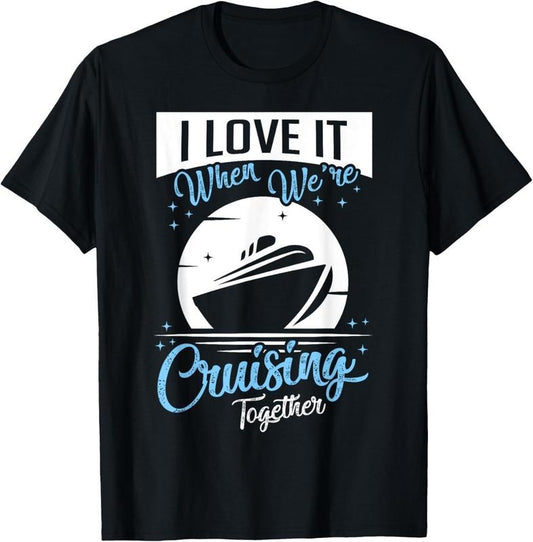 100% Cotton Matching Couple Shirt Cruising Vacation Cruise Ship Gift T-Shirt