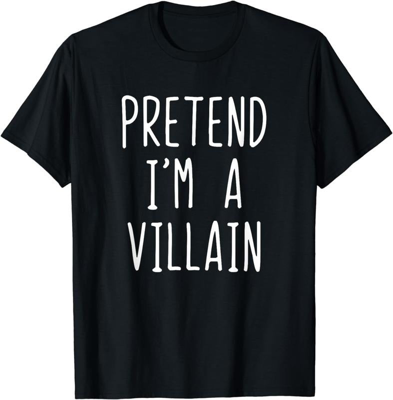 [100% Cotton]Pretend I'm A Villain Costume Halloween Lazy Easy T-Shirt