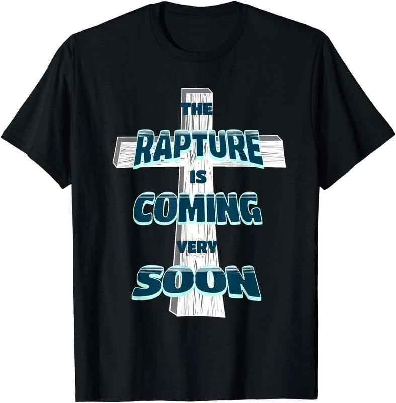 [100% Cotton]The Rapture is Coming Soon Jesus is Coming Back Prophecy T-Shirt