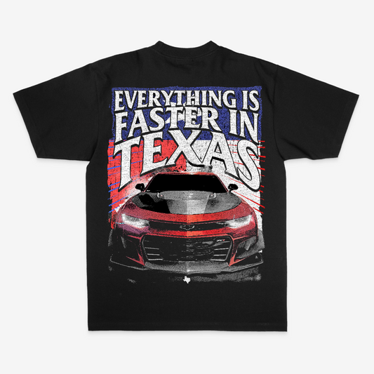 EVERYTHING IS FASTER IN TEXAS TEE