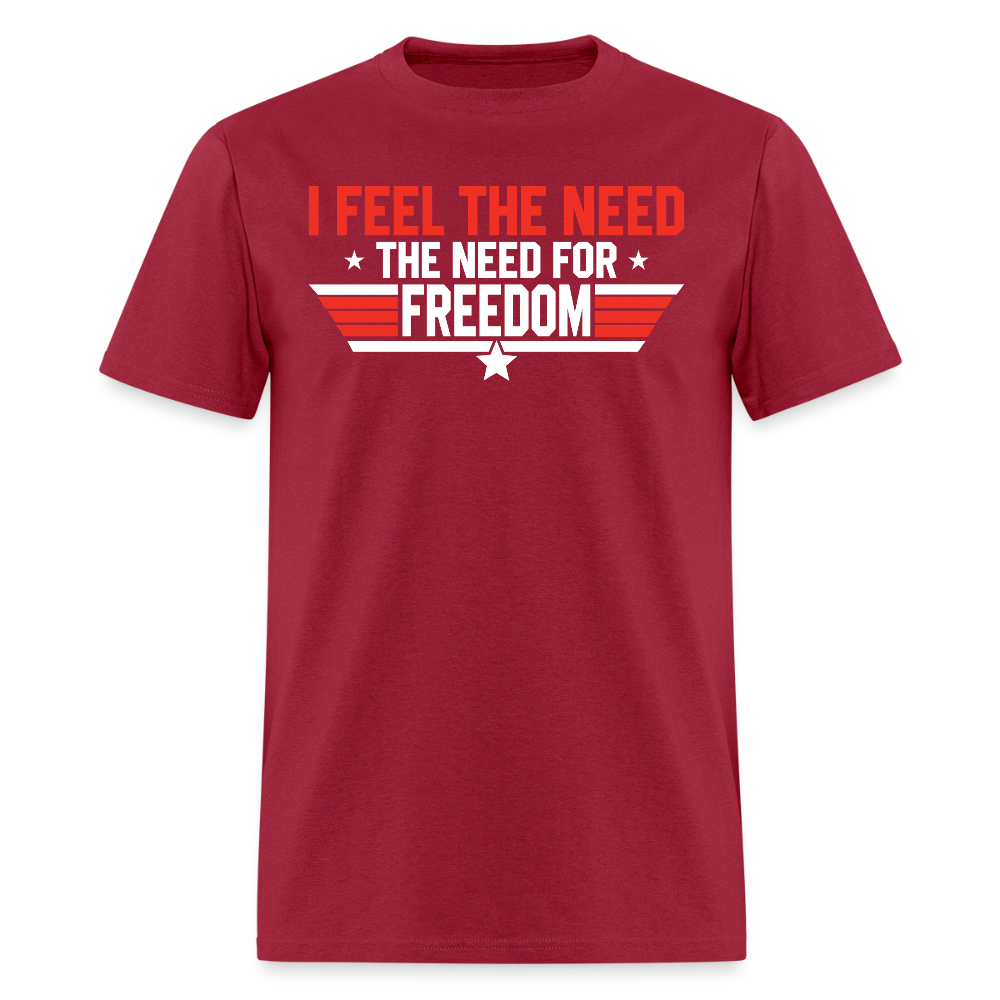 I Feel The Need The Need For Freedom T Shirt