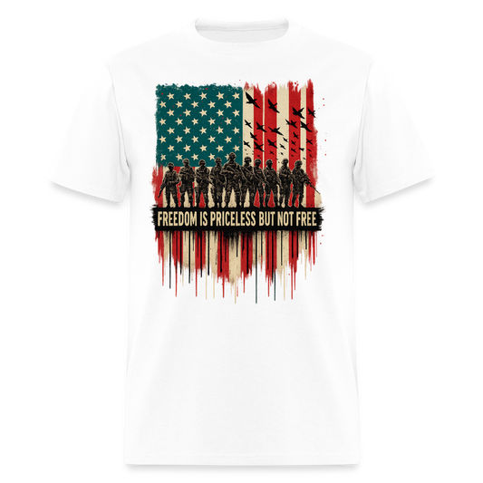 Freedom is Priceless but not Free Veteran T Shirt