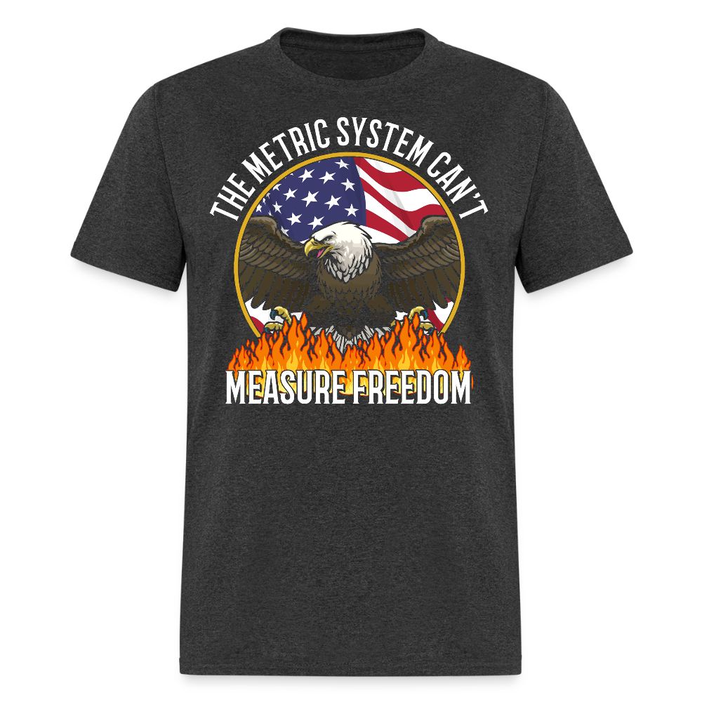 The Metric System Can't Measure Freedom USA Eagle T Shirt