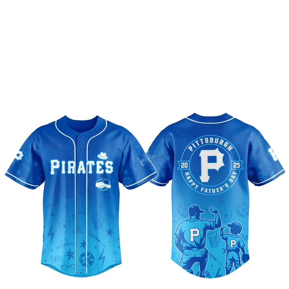 2025 Pittsburgh Pirates Happy Father Day Baseball Jersey Combo - Grishko.com