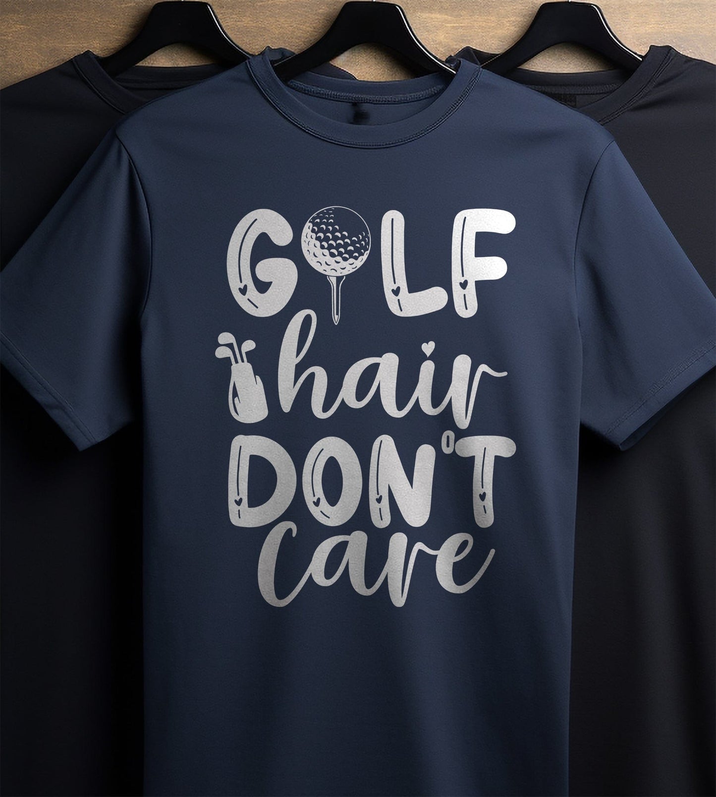 Golf-95 T-Shirt Golf Hair Don't Care