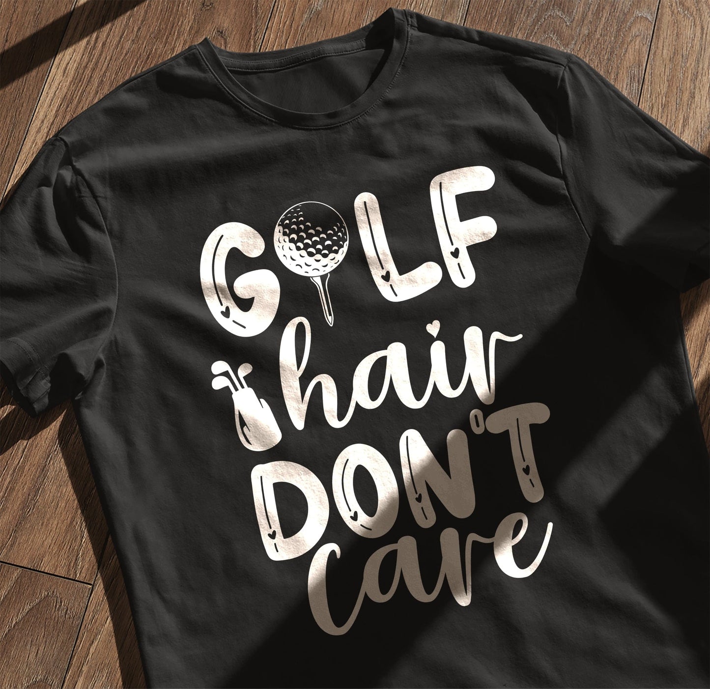 Golf-95 T-Shirt Golf Hair Don't Care