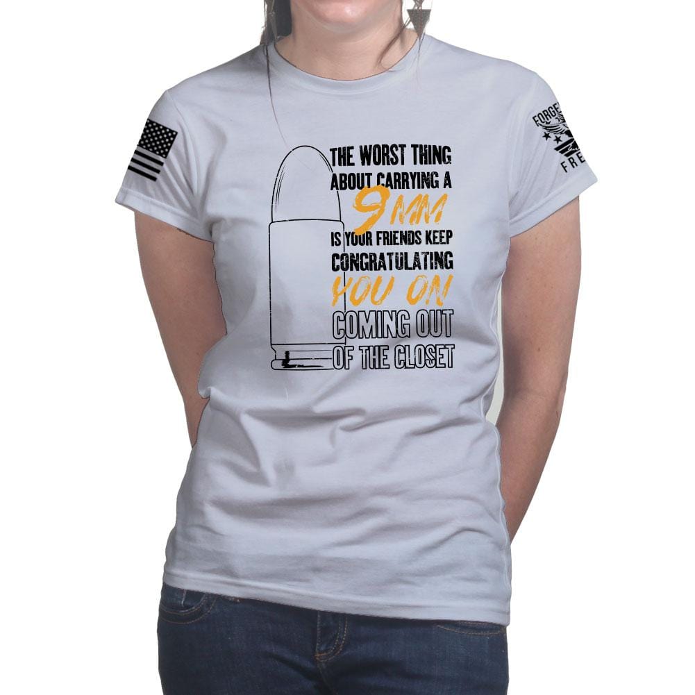 Ladies TYM 9mm Coming Out of The Closet T-shirt Style001