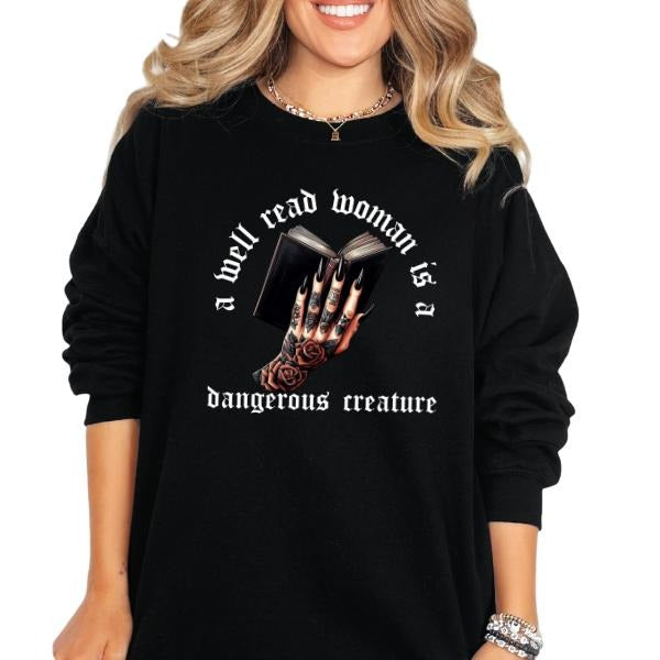 'A Well Read Woman Is A Dangerous Creature' Crewneck Sweatshirt, T Shirt, or Hoodie Pullover | Punk, Alt, Grunge, Goth, Skeleton Style
