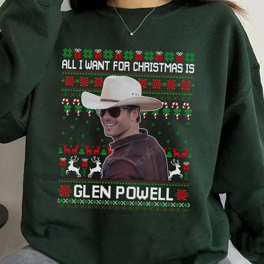All I Want For Christmas Is Glen Powell Shirt Twister Glen Powell Christmas Shirt Family Christmas Party Sweatshirt Xmas Gift