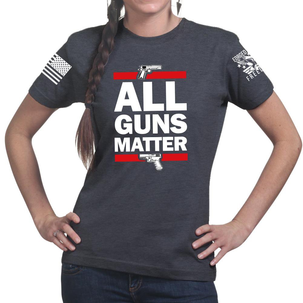 All Guns Matter Ladies T-shirt