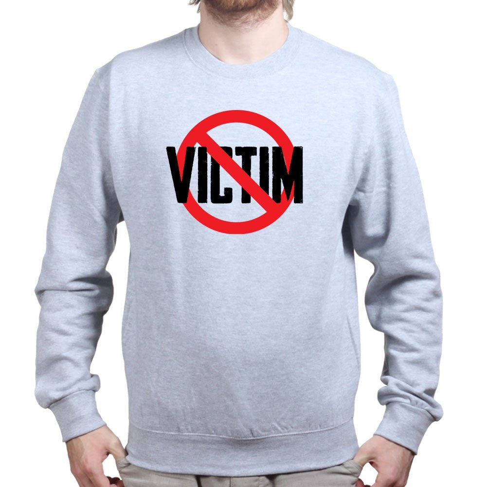 Not A Victim Sweatshirt Style001