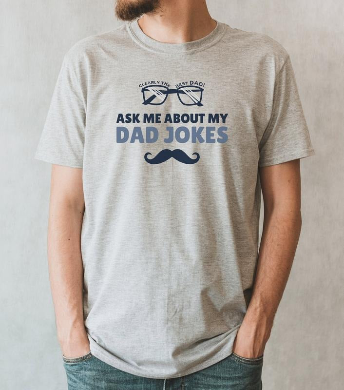 Ask Me About My Dad Jokes Shirt Hoodie Sweater Best Dad T-shirt Dad Shirt Dad Jokes Fathers Day T-shirt Fathers Day Gift Gift For Dad Gift Father