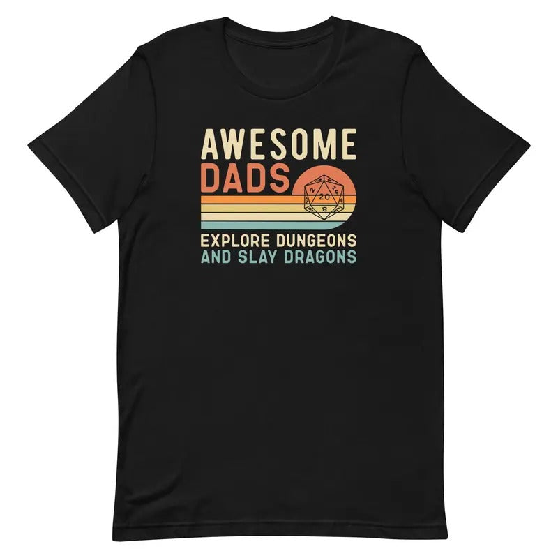 Awesome Dads Explore Dungeons And Slay Dragons T-shirt D D Tee Dungeons And Dragons Shirt  sweater and hoodie