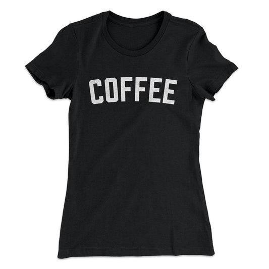 Coffee Women's T-Shirt