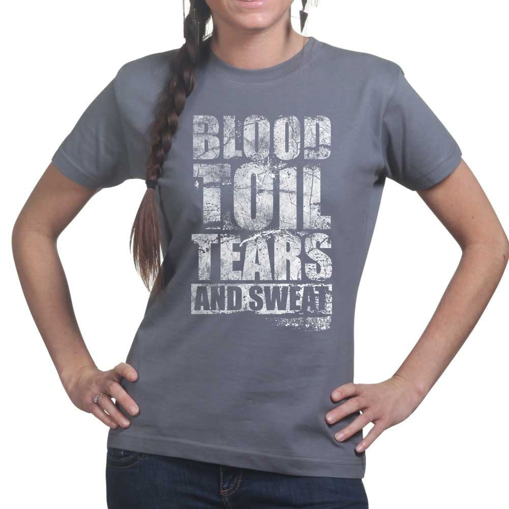 Blood Toil Tears & Sweat Ladies T-shirt