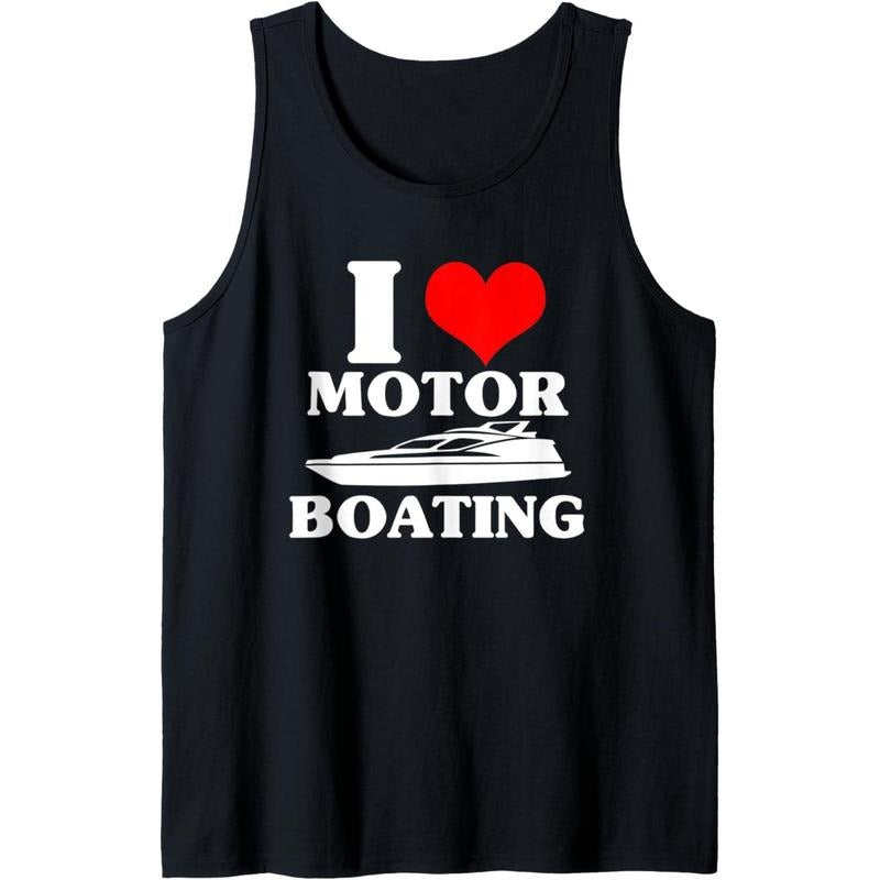Boater I Love Motor Boating Funny Boating Tank Top Made in USA