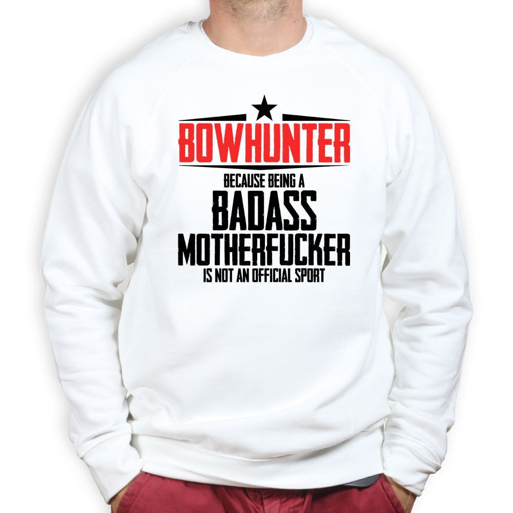 Bowhunter Badass Sweatshirt