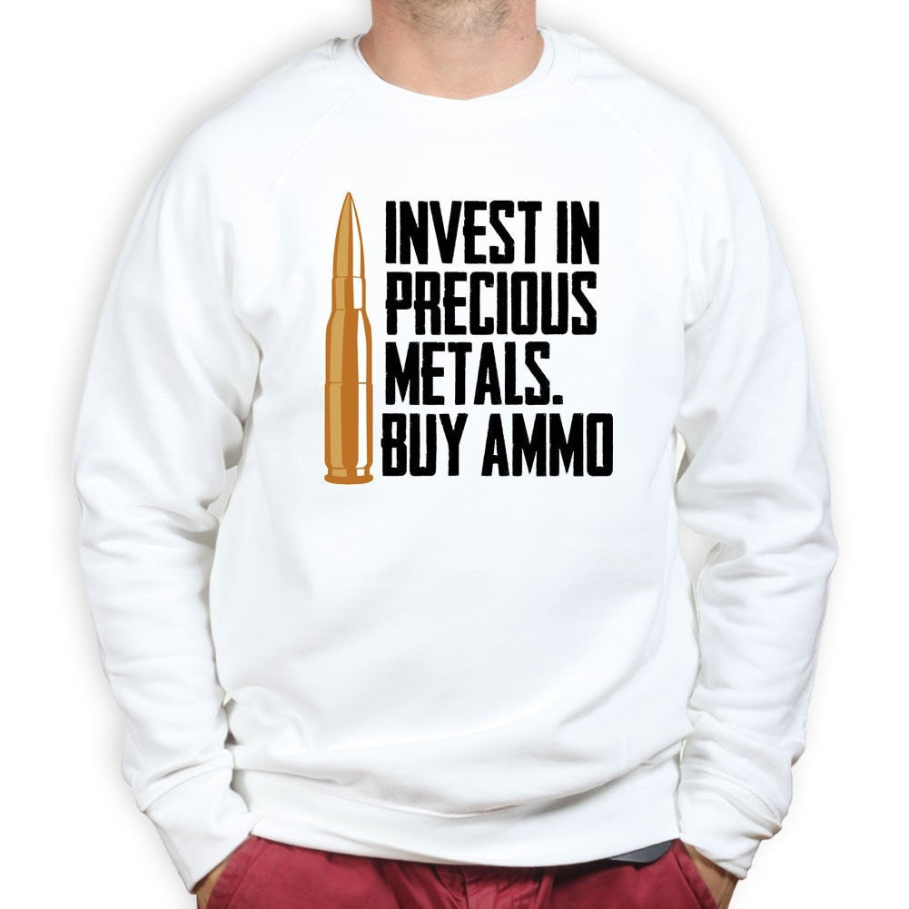 Invest In Ammo Sweatshirt Style001