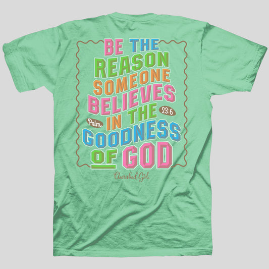 Cherished Girl Womens T-Shirt Be The Reason