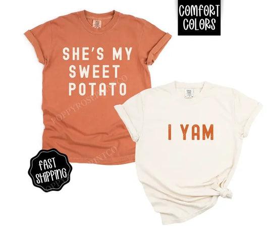 Couples Thanksgiving Shirt Comfort Colors, His and Hers Tshirt,  She's My Sweet Potato Tee, Cute Couples Shirt